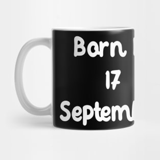 Born In 17 September Mug